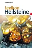 Lexikon der Heilsteine - Gisela Schreiber 