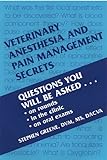 Veterinary Anesthesia and Pain Management Secrets