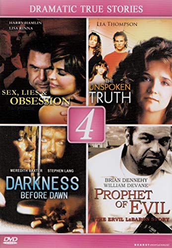 Sex, Lies & Obsession   The Unspoken Truth   Darkness Before Dawn   Prophet Of Evil