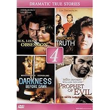 Sex, Lies & Obsession / The Unspoken Truth / Darkness Before Dawn / Prophet Of Evil