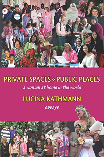 Private Spaces, Public Places: a woman at home in the world