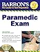 Barron's Paramedic Exam: with CD-ROM (Barron's: The Leader in Test Preparation)