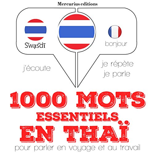 1000 mots essentiels en thaï J'écoute.