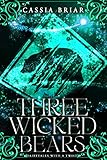 Cover zum Buch Three Wicked Bears: Fairytales with a...
