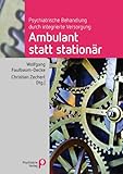 Ambulant statt stationär: Psychiatrische Behandlung durch integrierte Versorgung (Fachwissen)