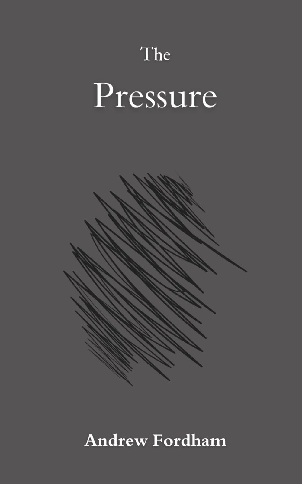 The Pressure: Contemporary Literary Fiction About Family, Identity and Endurance (The Narrowing)