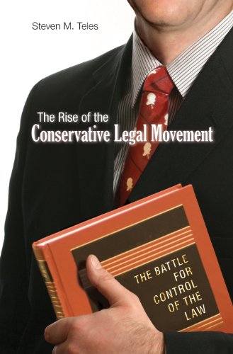 Télécharger The Rise of the Conservative Legal Movement: The Battle for Control of the Law (Princeton Studies in Gratuit