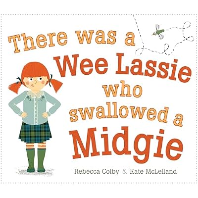 There Was a Wee Lassie Who Swallowed a Midgie