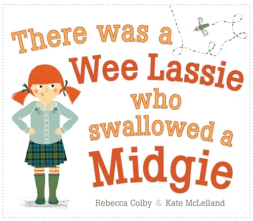Image of There Was a Wee Lassie Who Swallowed a Midgie (Picture Kelpies)
