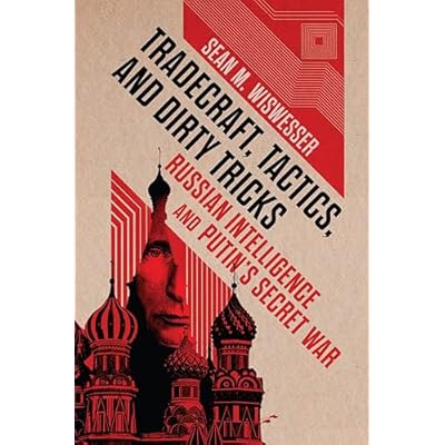Tradecraft, Tactics, and Dirty Tricks