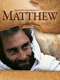 Gospel According to Matthew - Part 2