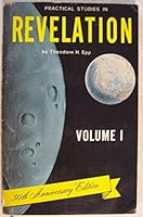 Practical Studies in Revelation, Volume I B00BI3NM4Y Book Cover