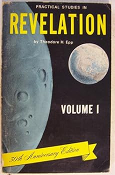 Practical Studies in Revelation, Volume I