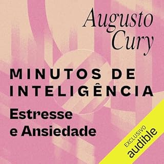 Minutos de intelig&ecirc;ncia: Estresse e Ansiedade cover art