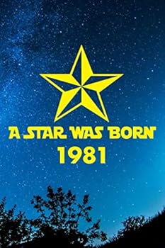 Paperback A star was born 1981: A perfect 38th birthday present for women and men. A 120 page lined notebook journal diary to make turning 38 years old fun and bring a smile. Book
