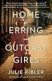 Home for Erring and Outcast Girls: A Novel