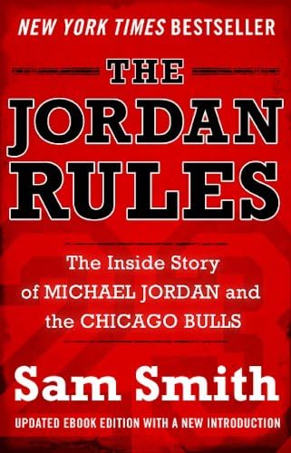 The Jordan Rules: The Inside Story of Michael Jordan and the Chicago Bulls