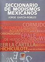 Diccionario de modismos mexicanos (Spanish Edition) 6070908791 Book Cover