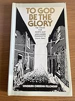 To God Be the Glory: The Vision for North East Lancashire 0951158309 Book Cover