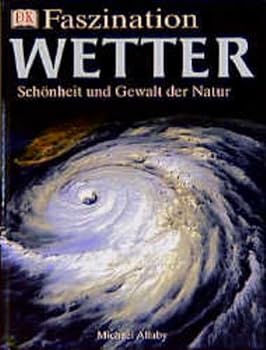 Hardcover Faszination Wetter Schoenheit und Gewalt der Natur [German] Book