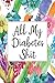 Produktbild All My Diabetes Shit: Daily 1 Year Diabetes Log Book - Blood Sugar Glucose Tracker (6x9 Floral All My Diabetes Shit Series, Band 9)