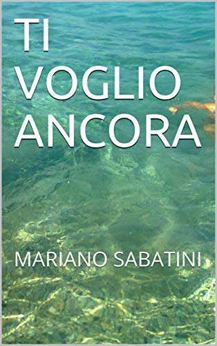 Ti voglio ancora: MARIANO SABATINI