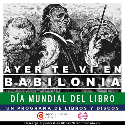 Ayer te vi en Babilonia - D&iacute;a del libro 2026