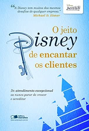 O jeito Disney de encantar os clientes
