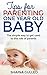 Tips for parenting one year old baby: The simple way to get used to the role of parents