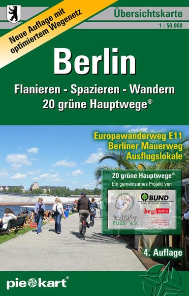 Berlin 1 : 50.000 Übersichtskarte: Karte von Berlin mit dem Gesamtwegenetz der 20 grünen Hauptwege®, dem Berliner Mauerweg und dem Europawanderweg E11 ... Badestellen und Naturschutzgebieten.