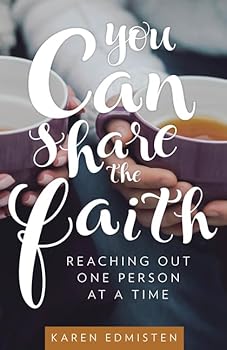 Paperback You Can Share the Faith: Reaching Out One Person at a Time Book
