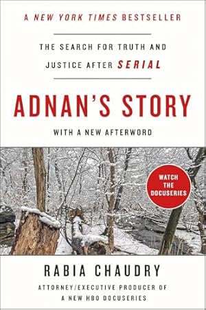 Adnan's Story: The Search for Truth and Justice After Serial