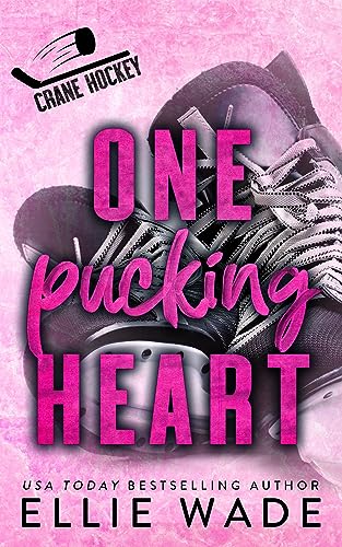 One Pucking Heart: A Reverse Age Gap, Fake Marriage Romance (Crane Hockey Book 2)