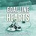 Goal Line Hearts: Love and Hockey
