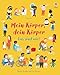 Produktbild Mein Körper, dein Körper - Das sind wir!: Sachbilderbuch mit Antworten auf vielfältige Kinderfragen zum Thema Körper  ab 4 Jahren (Das-sind-wir-Reihe)