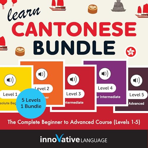 Learn Cantonese Bundle: The Complete Beginner to Advanced Course (Levels 1-5) cover art