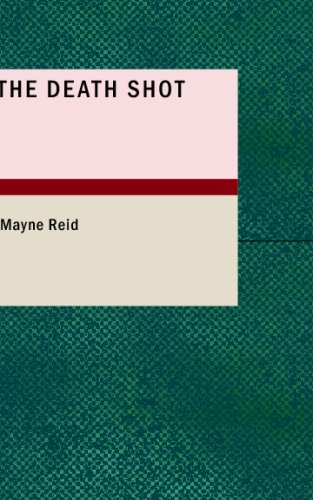The Death Shot: A Story Retold