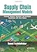 Supply Chain Management Models: Forward, Reverse, Uncertain, and Intelligent Foundations with Case Studies