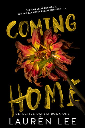 Coming Home (Detective Dahlia Book 1)
