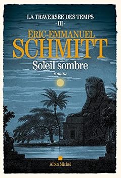 Soleil sombre - Book #3 of the La traversée des temps