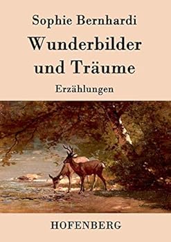 Paperback Wunderbilder und Träume: Erzählungen [German] Book