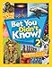 Bet You Didn't Know! 2: Outrageous, Awesome, Out-of-This-World Facts