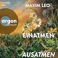 Einatmen. Ausatmen Hörbuch