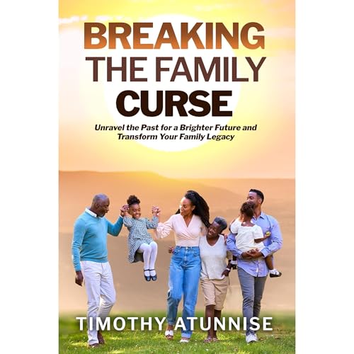 Breaking the Family Curse [Written by Timothy Atunnise] episode artwork