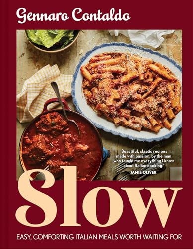 Slow: The complete Italian cookbook for easy and comforting slow-cooking meals; tender meat and warming soups perfect for family winter dinner parties and seasonal eating Hardcover – 24 Oct. 2024