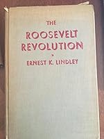 The Roosevelt Revolution: A History of the New Deal: First Phase (Living Books Series) B0026H65AY Book Cover