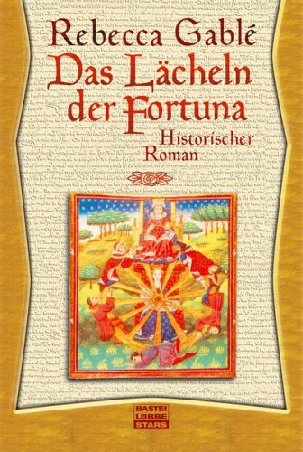 Das Lächeln der Fortuna : Gablé, Rebecca: Amazon.de: Bücher