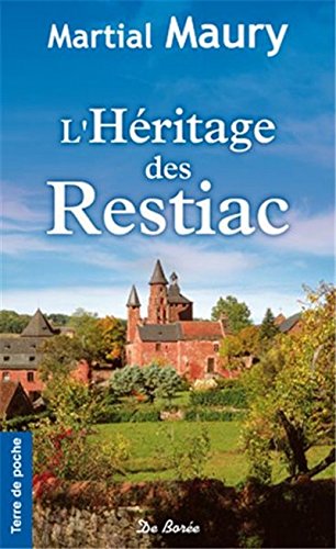 Héritage des Restiac (l')