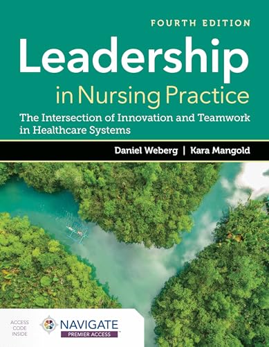 Leadership in Nursing Practice: The Intersection of Innovation and Teamwork in Healthcare Systems