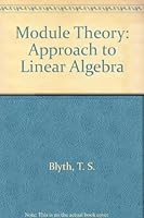 Module Theory: An Approach to Linear Algebra 0198533896 Book Cover